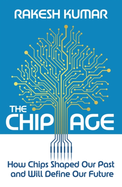 The Chip Age