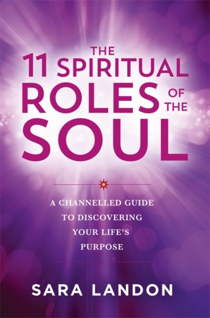 The 11 Spiritual Roles of the Soul