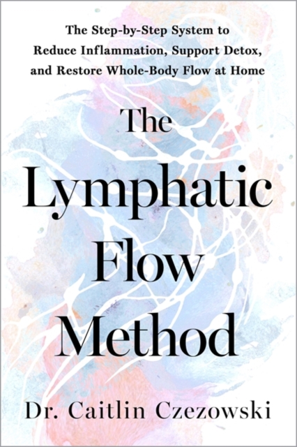 The Lymphatic Flow Method