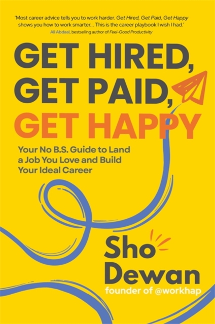 Get Hired, Get Paid, Get Happy