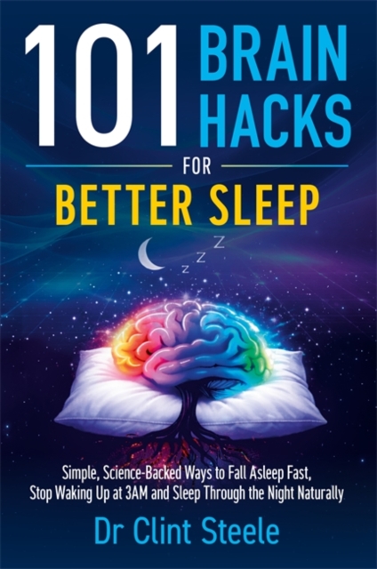 101 Brain Hacks for Better Sleep