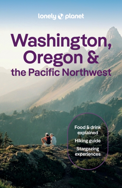 Lonely Planet Washington, Oregon & the Pacific Northwest