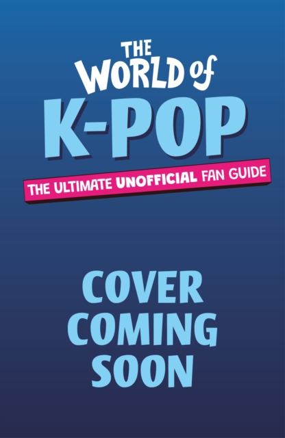 The World of K-Pop
