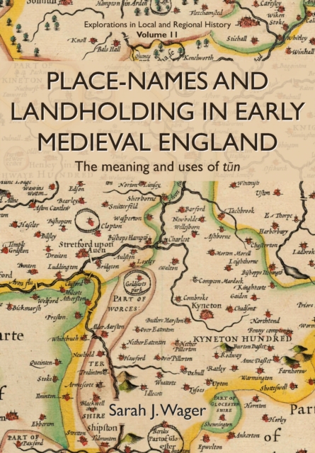 Place-Names and Landholding in Early Medieval England