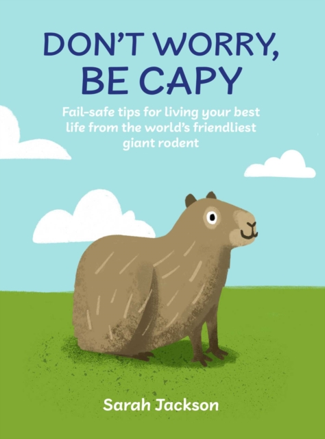 Don't Worry, Be Capy