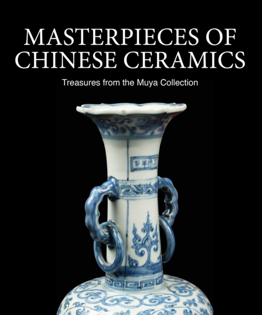 Masterpieces of Chinese Ceramics