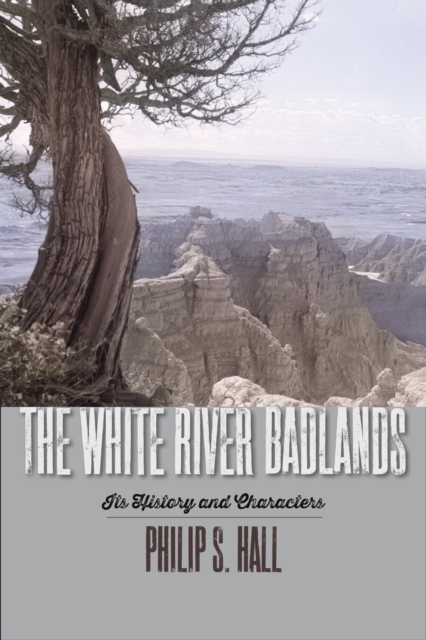 The White River Badlands