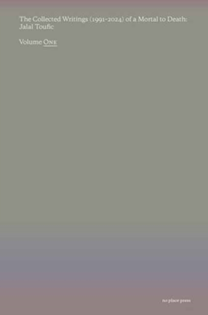 The Collected Writings (1991–2024) of a Mortal to Death