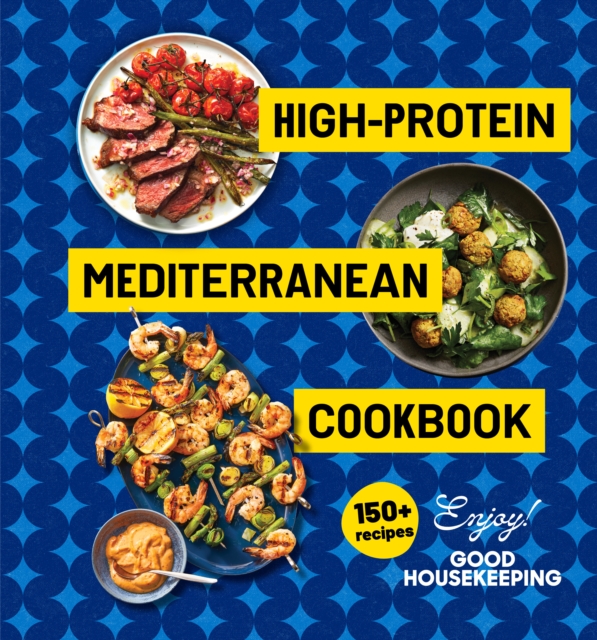 High-Protein Mediterranean Cookbook