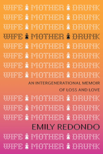 Wife Mother Drunk