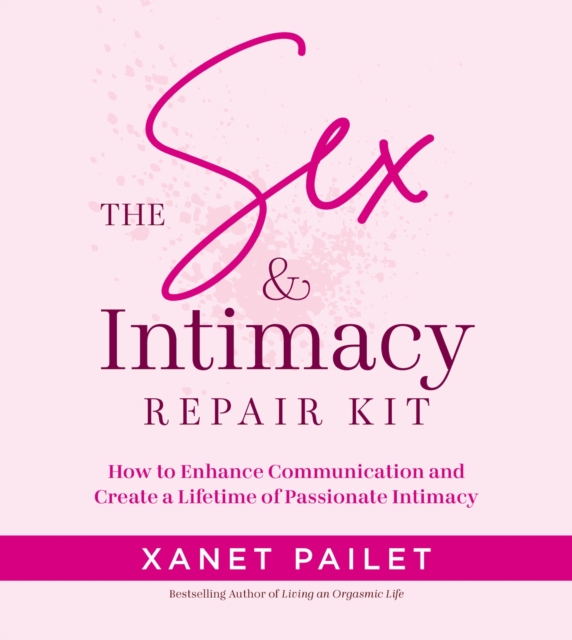 The Sex Intimacy Repair Kit