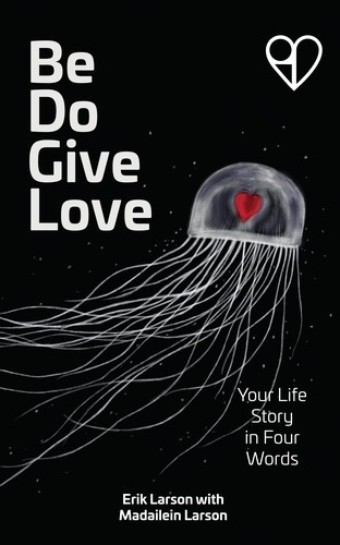 Be Do Give Love