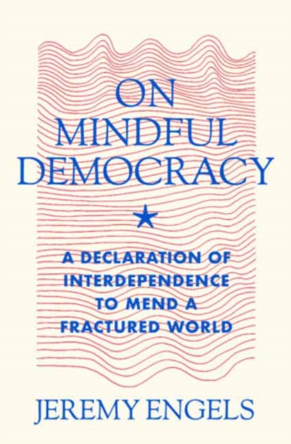 On Mindful Democracy