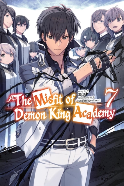 The Misfit of Demon King Academy, Vol. 7 (light novel)