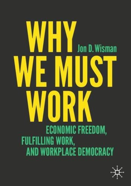 Why We Must Work