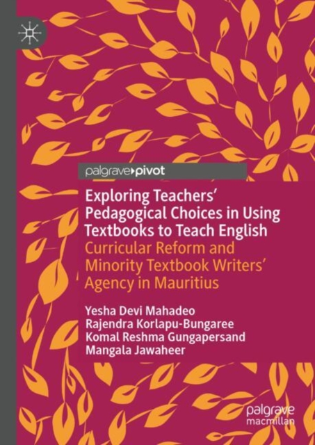 Exploring Teachers’ Pedagogical Choices in Using Textbooks to Teach English