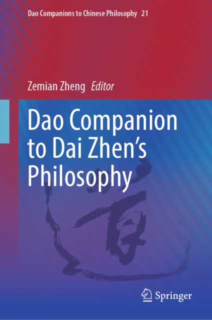 Dao Companion to Dai Zhen’s Philosophy