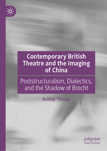 Contemporary British Theatre and the Imaging of China
