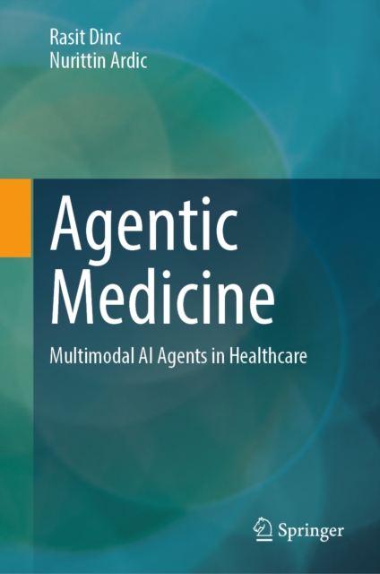 Agentic Medicine