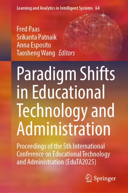 Paradigm Shifts in Educational Technology and Administration