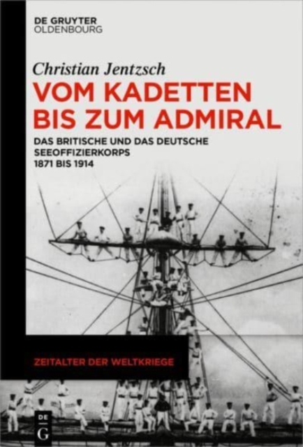 Vom Kadetten Bis Zum Admiral