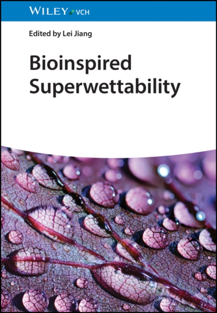 Bioinspired Superwettability, 3 Volumes
