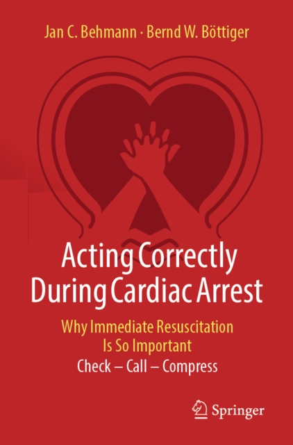 Acting Correctly During Cardiac Arrest