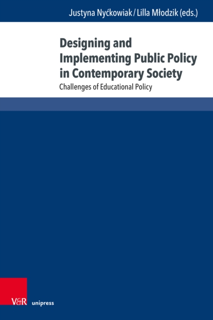 Designing and Implementing Public Policy in Contemporary Society