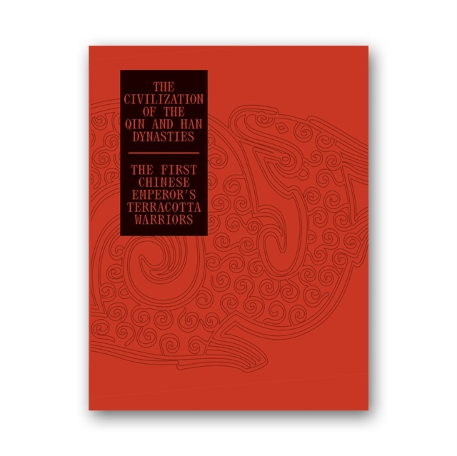 The Civilization of the Qin and Han Dynasties