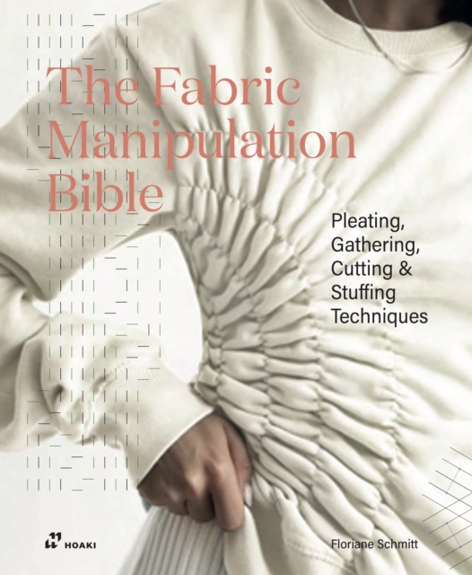 The Fabric Manipulation Bible