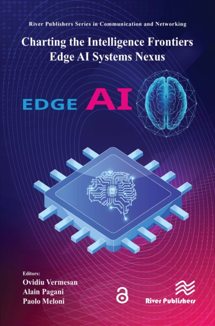 Charting the Intelligence Frontiers – Edge AI Systems Nexus
