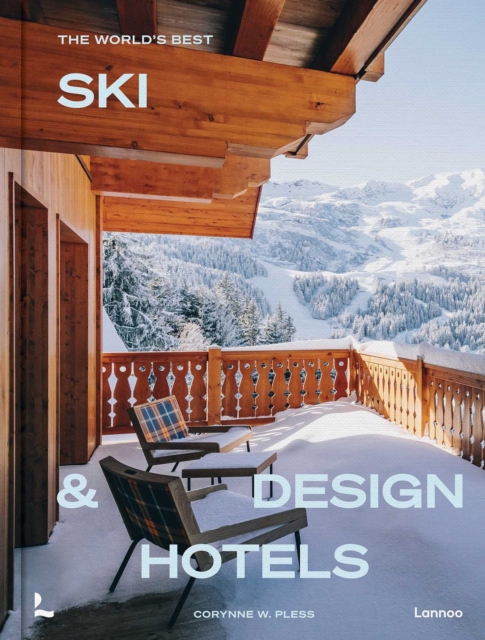 The World’s Best Ski & Design Hotels