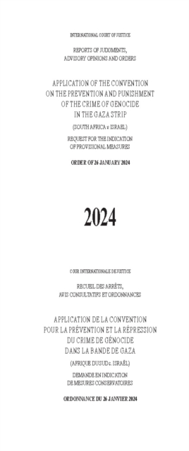 Application of the Convention on the Prevention and Punishment of the Crime of Genocide in the Gaza Strip (South Africa V. Israel)