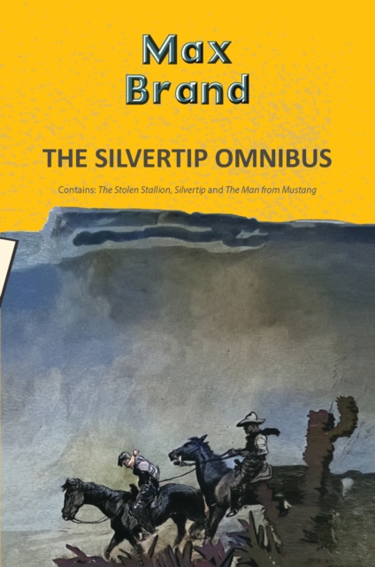 The Silvertip Omnibus