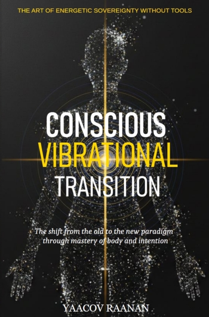 Conscious Vibrational Transition