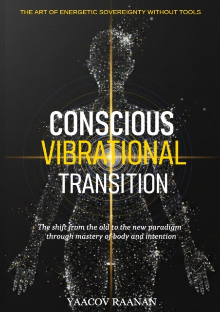 Conscious Vibrational Transition