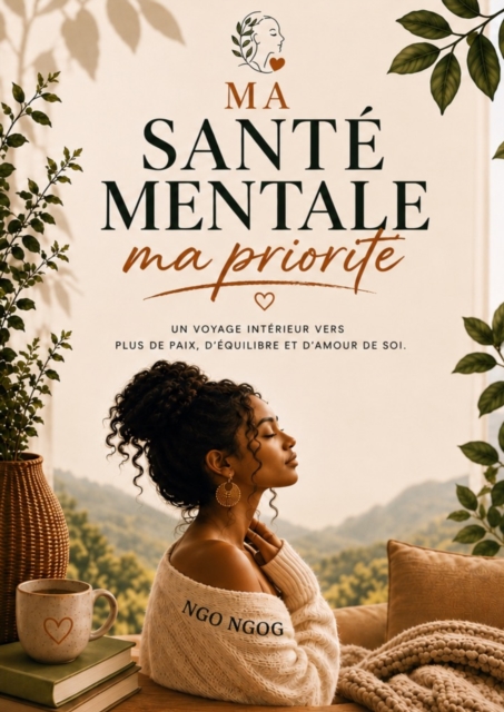 MA SANTE MENTALE, MA PRIORITE
