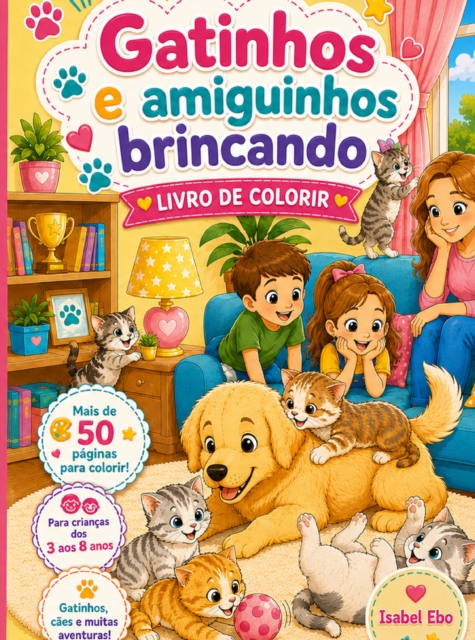 Gatinhos e Amiguinhos Brincando