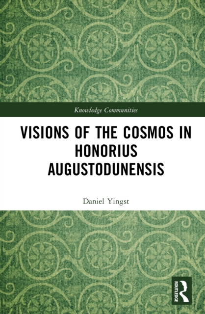 Visions of the Cosmos in Honorius Augustodunensis
