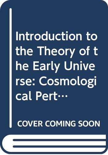 Introduction to the Theory of the Early Universe