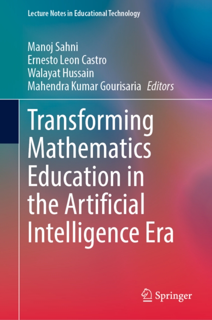 Transforming Mathematics Education in the Artificial Intelligence Era