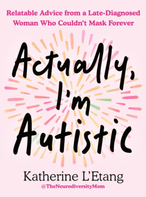Actually, I'm Austistic