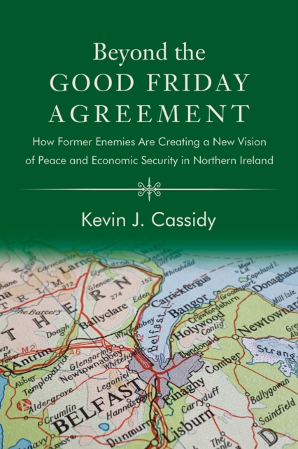 Beyond the Good Friday Agreement
