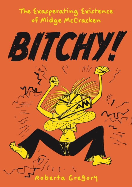 Bitchy! The Exasperating Existence of Midge McCracken