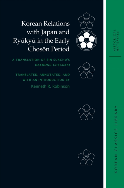 Korean Relations with Japan and Ryukyu in the Early Choson Period