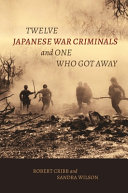 Twelve Japanese War Criminals and One Who Got Away