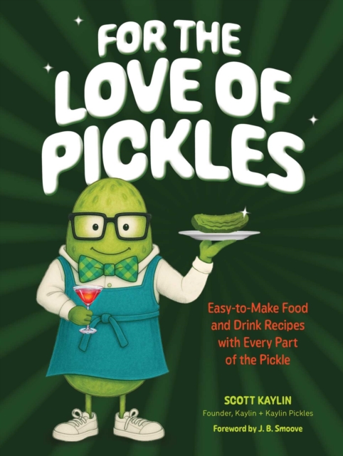 For the Love of Pickles
