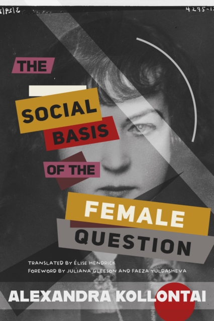 The Social Basis of the Female Question