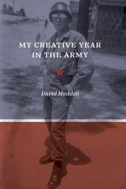 My Creative Year in the Army