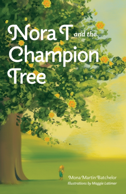 Nora T and the Champion Tree
